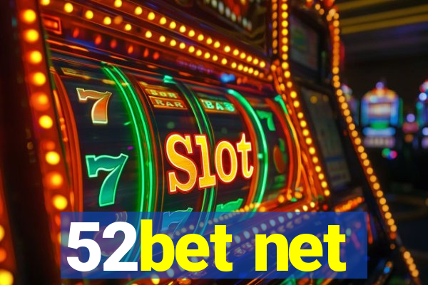 52bet net